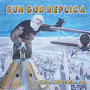 Sun God Replica - Blow Your Mind
