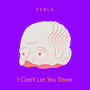 Ferla - I Can't Let You Down
