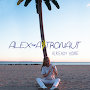 Alex The Astronaut - Already Home