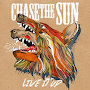 Chase The Sun - Live It Up