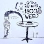 Hey Baby! - 1-800 Weed