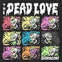 The Dead Love  - Sugarcoat