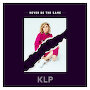 KLP - Never Be The Same