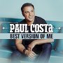 Paul Costa - Best Version of Me