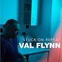 VAL FLYNN - Stuck On Repeat