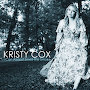 Kristy Cox - I Can Almost Smell The Smoke