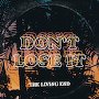 The Living End  - Don't Lose It