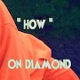 On Diamond - How