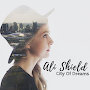 Ali Shield - City Of Dreams