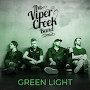 Viper Creek Band - Green Light