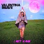 Valentina Brave - I Met A Man