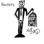 Rockets - McBird