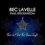 Bec Lavelle (feat. Ben Ransom) - There Is A Star That Shines Tonight