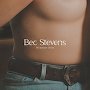 Bec Stevens - 10 Minute Drive