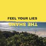 The Shang - Feel Your Lies