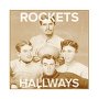 Rockets - Hallways