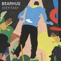 Bearhug - Fireworks