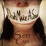 Seer Cya - Don't Make A Sound