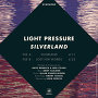 Light Pressure - Silverland