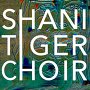 Tiger Choir - Shani