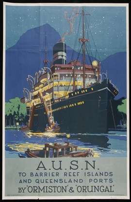 Colour poster featuring a cuirse ship and the words AUSN To the Barrier Reef Islands and Queensland ports by Ormiston and Orungal