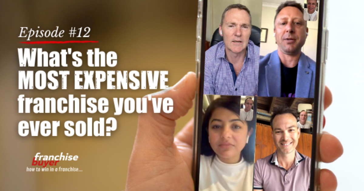 What's the most expensive franchise you've ever sold?