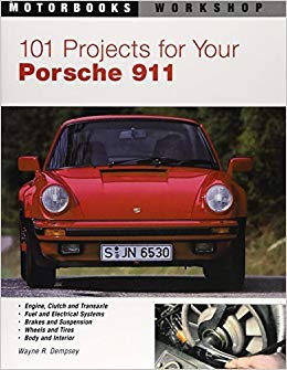 101 Projects for Your Porsche 911, 1964-1989 - Wayne R. Dempsey