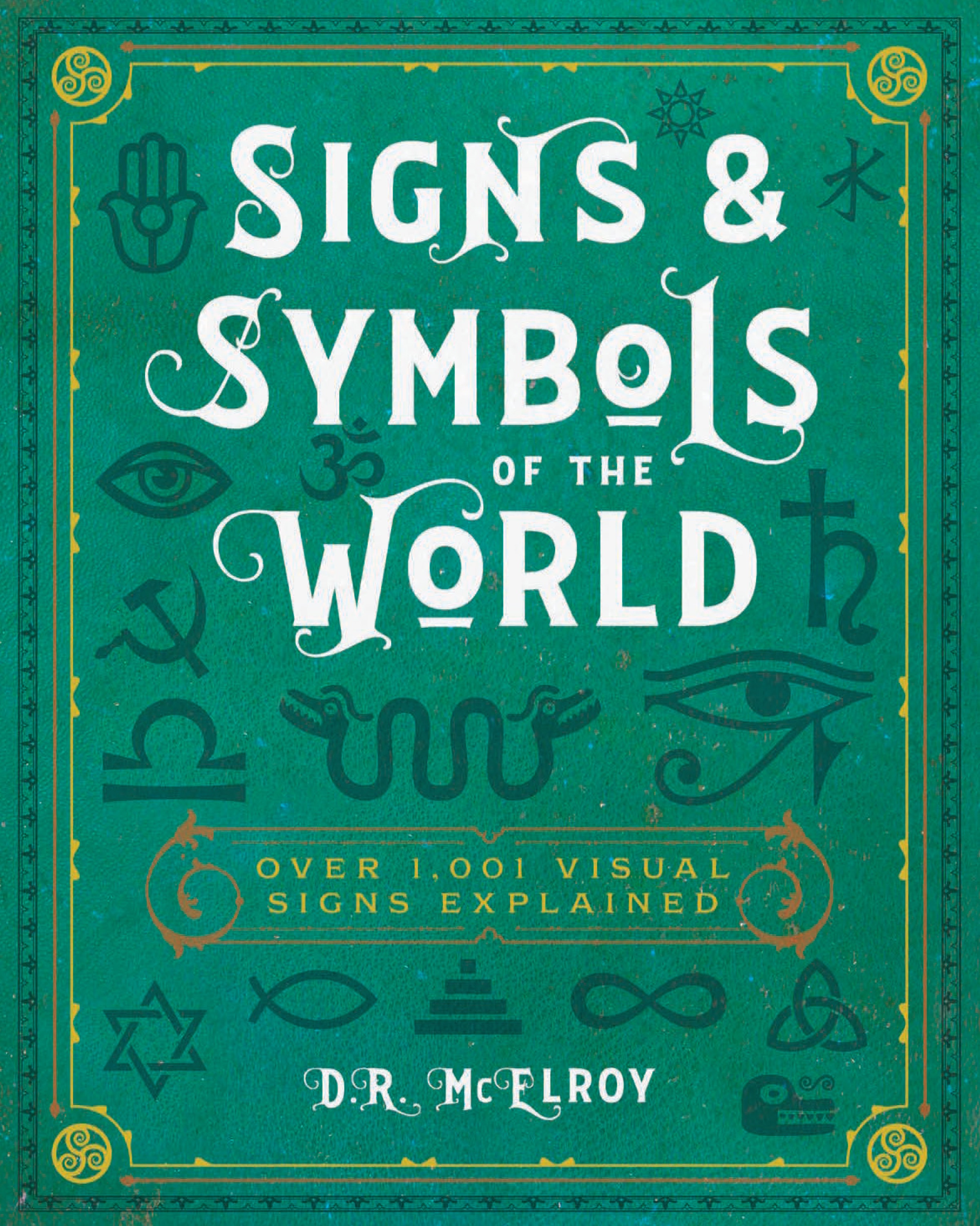 Signs & Symbols of the World - D.R. McElroy -- Quarto US