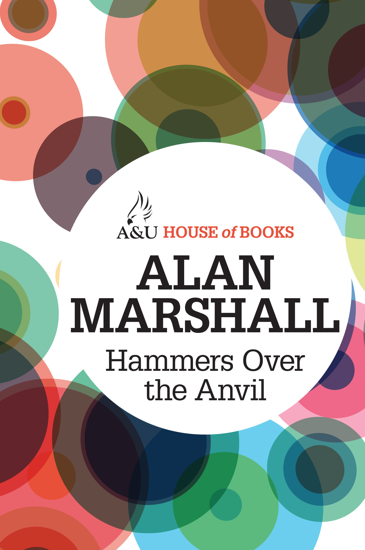 Hammers Over the Anvil Alan Marshall 9781743311998 Allen & Unwin