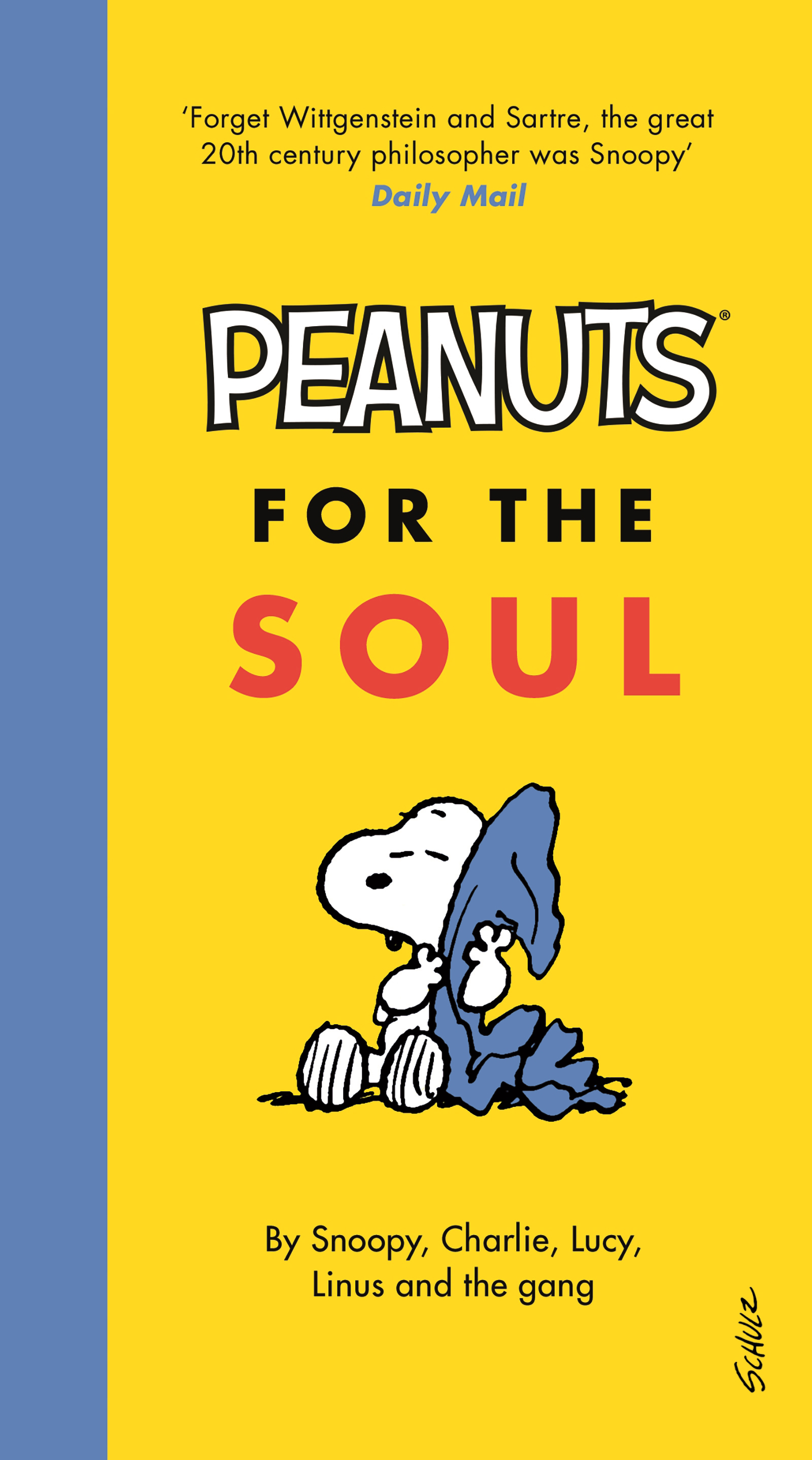Peanuts for the Soul - Charles M. Schulz -- A&U Canongate