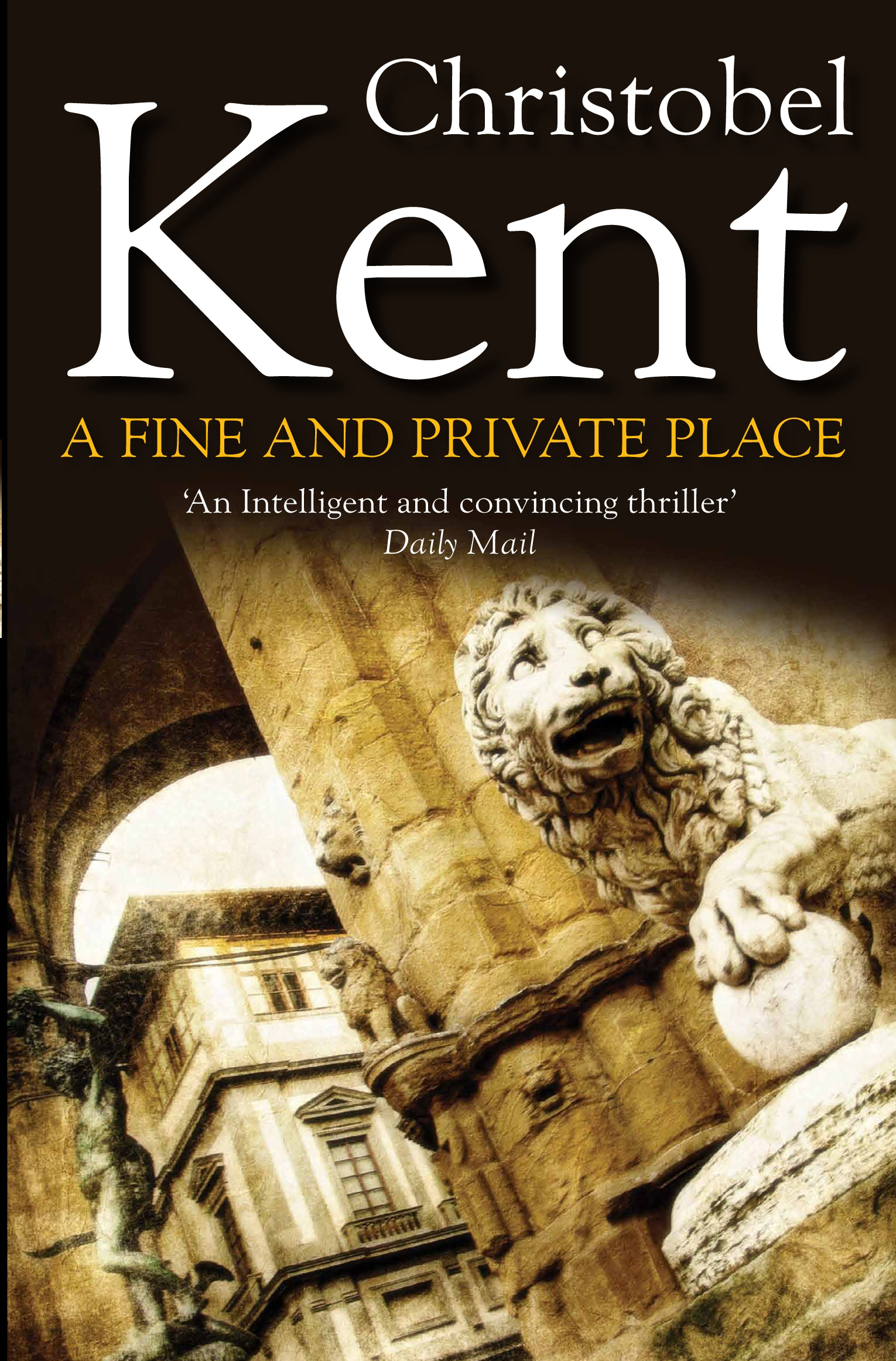 A Fine and Private Place Christobel Kent 9781843549512 Allen