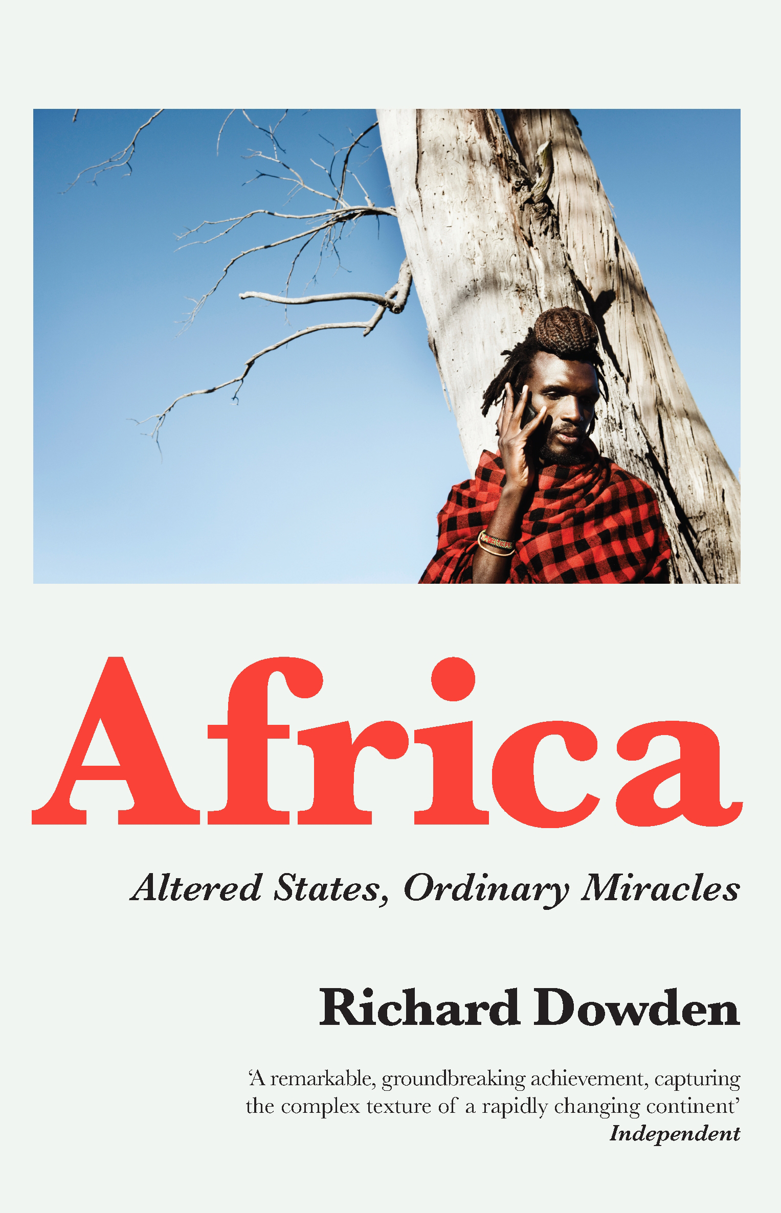 Africa - Richard Dowden -- Granta - 9781846277030 - Allen & Unwin