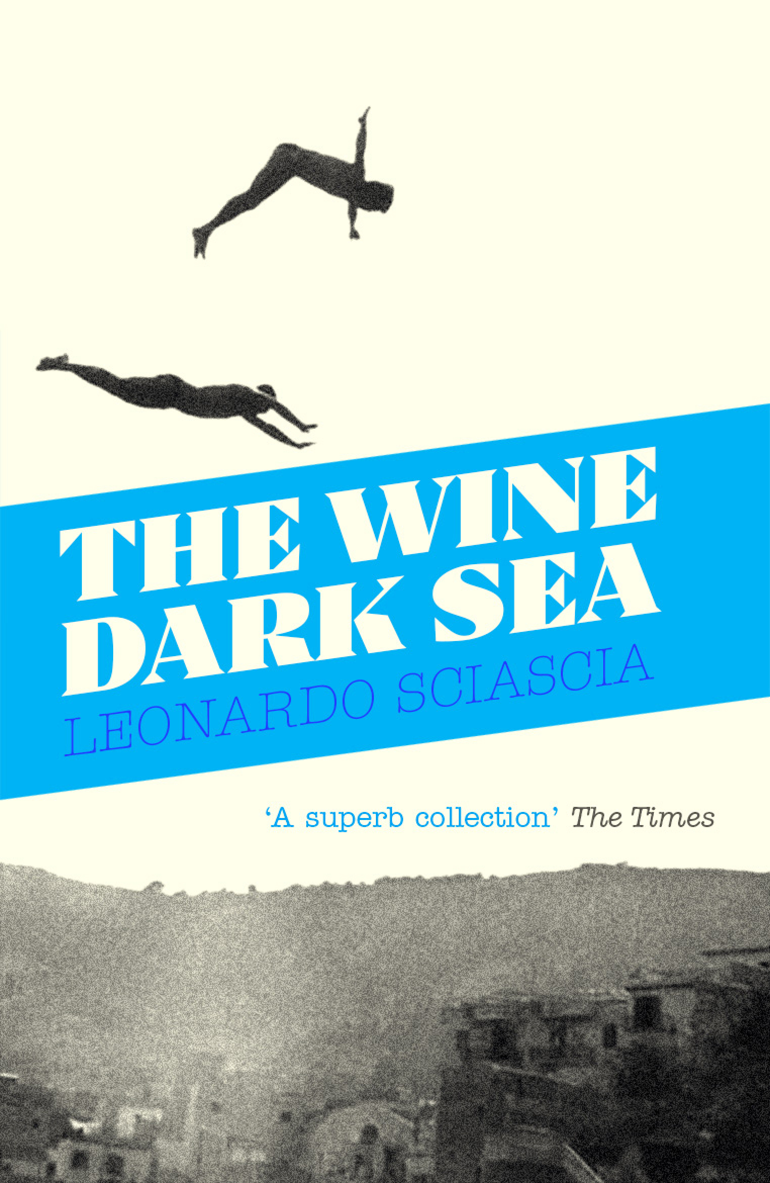 The WineDark Sea Leonardo Sciascia, translated by Avril Bardoni