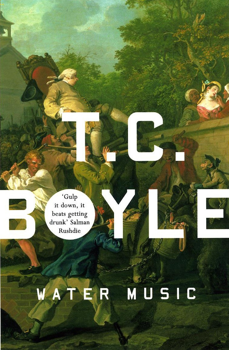Water Music - T. Coraghessan Boyle -- Granta - 9781862071551