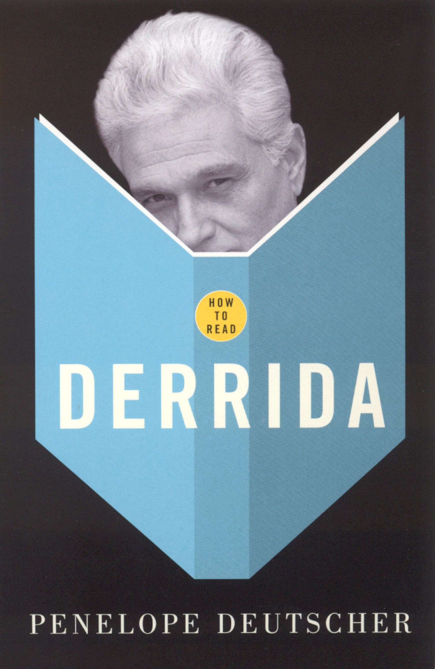 How to Read Derrida Penelope Deutscher 9781862077683