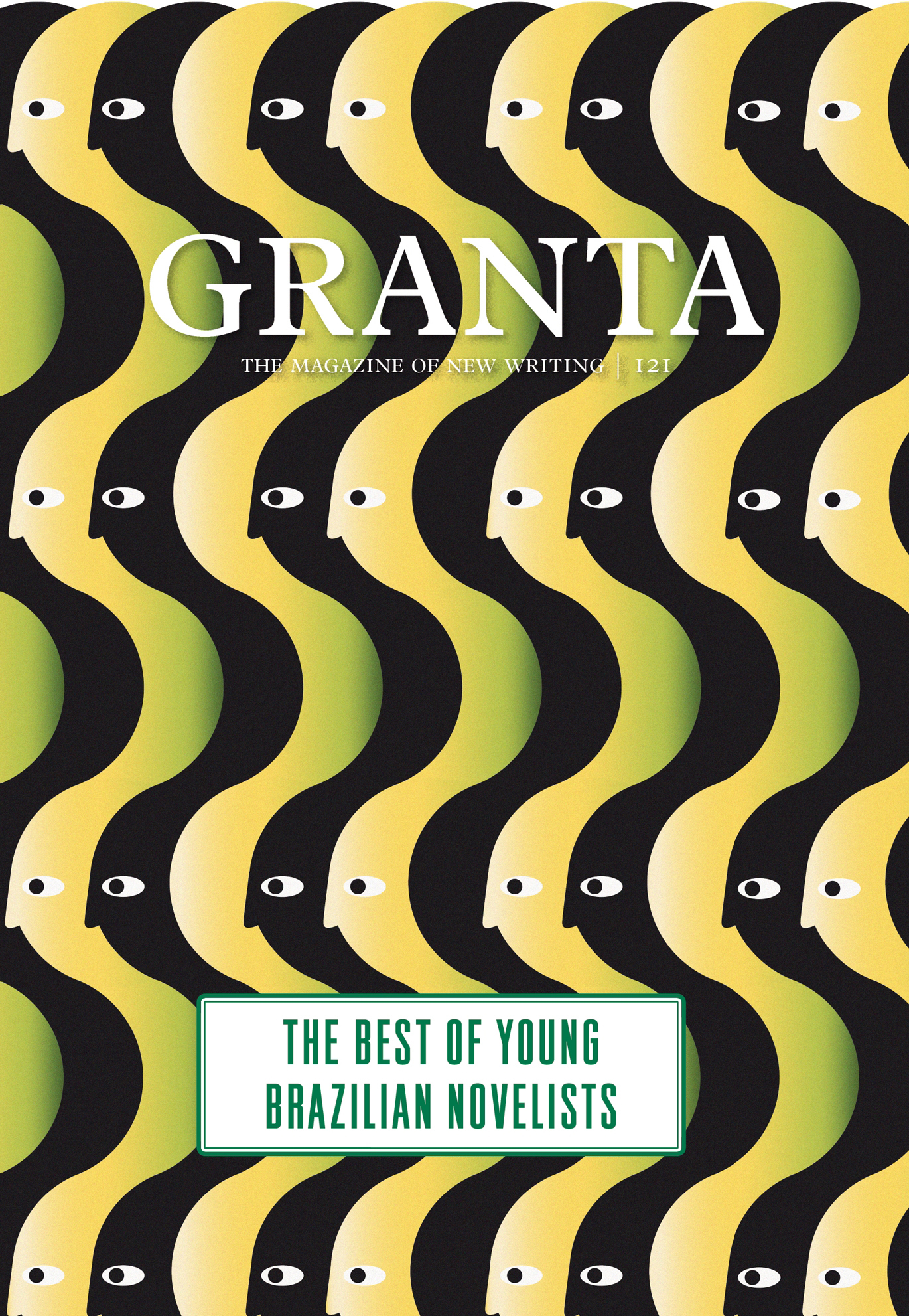 GRANTA 121: Best of Young Brazilian Novelists - John Freeman