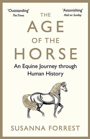Age of the Horse - Susanna Forrest -null- Atlantic - 9780857899002