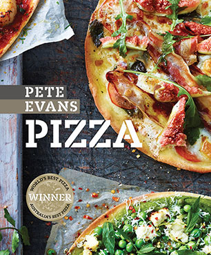 pizza pete evans 9781742661544 murdoch books pizza pete
