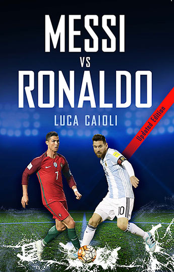 messi vs ronaldo 2018 luca caioli 9781785782770 allen unwin