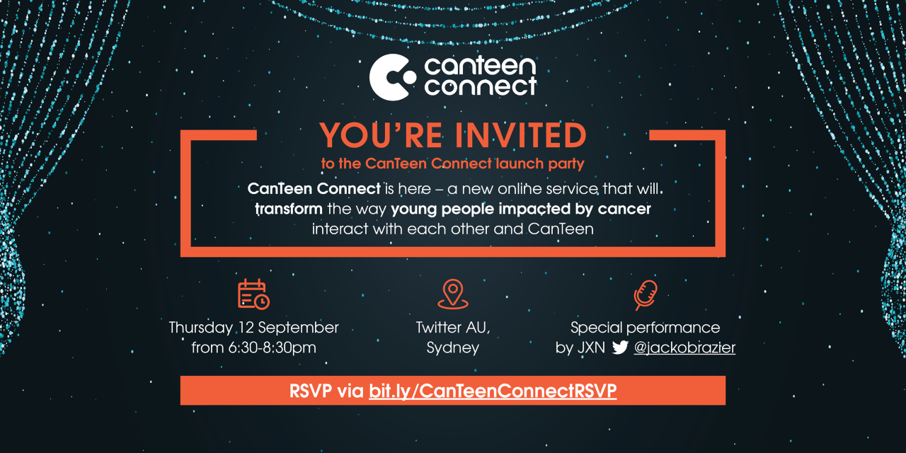 CanTeen Connect Launch Party Twitter AU — CanTeen Connect