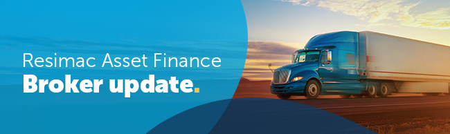 Resimac Asset Finance Broker Update