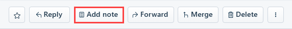 6 Reply @Add note > Forward 1 Merge Delete ... 