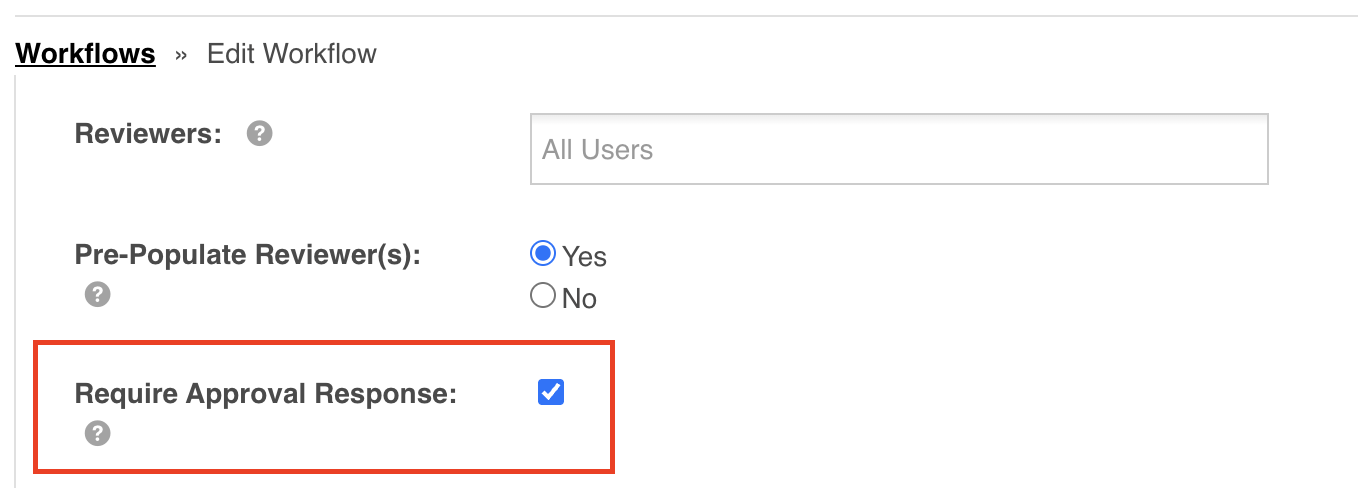 Require Approval Response setting in Admin Workflows