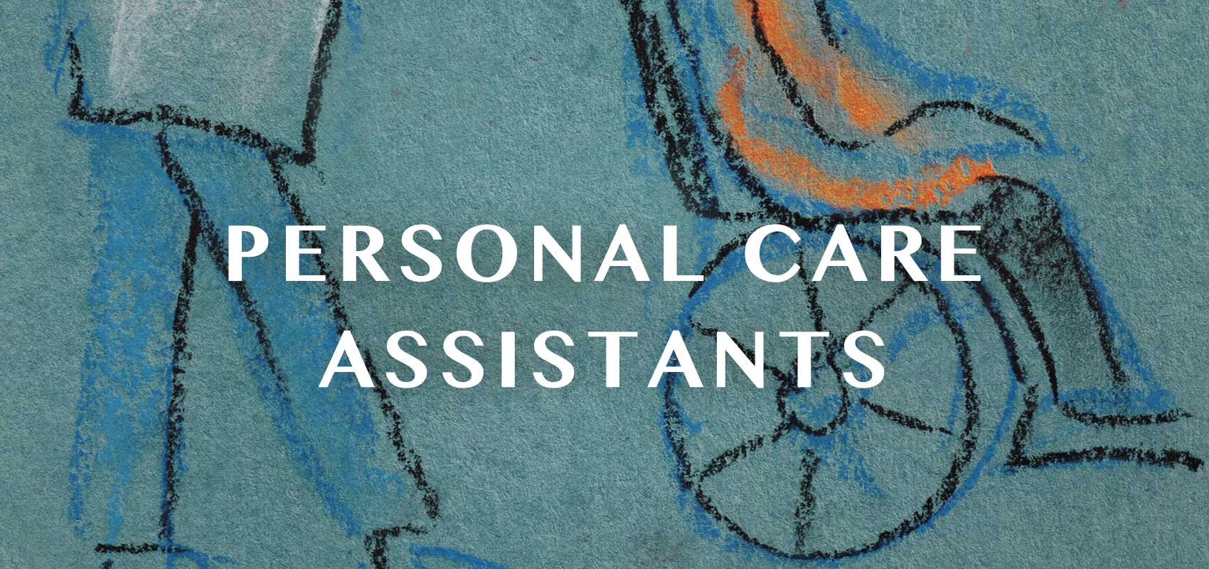 Personal Care Assistant (PCA)
