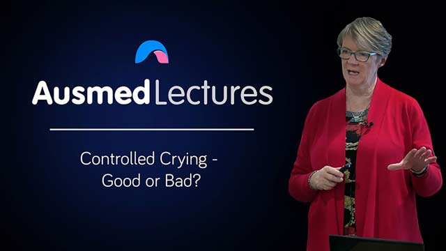 Cover image for lecture: Controlled Crying - Good or Bad?