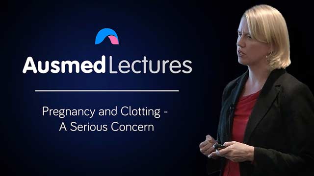 Cover image for lecture: Pregnancy and Clotting - A Serious Concern