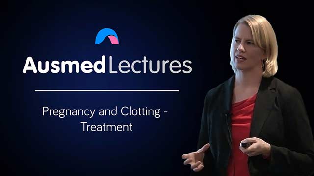 Cover image for lecture: Pregnancy and Clotting - Prevention and Treatment