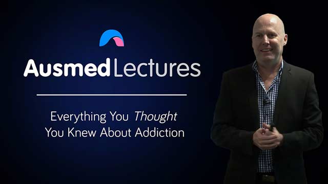 Cover image for lecture: Everything You Thought You Knew About Addiction