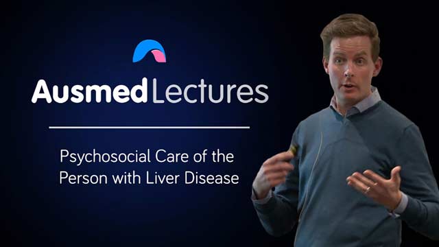 Cover image for lecture: Psychosocial Care of the Person with Liver Disease