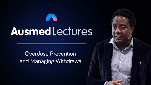 Cover image for lecture: Overdose Prevention and Managing Withdrawal